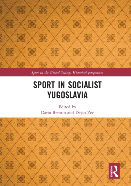 Sport in Socialist Yugoslavia, Paperback / softback Book