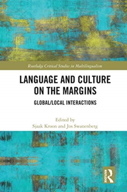 Language and Culture on the Margins : Global/Local Interactions, Paperback / softback Book