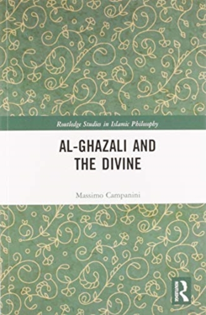 Al-Ghazali and the Divine, Paperback / softback Book