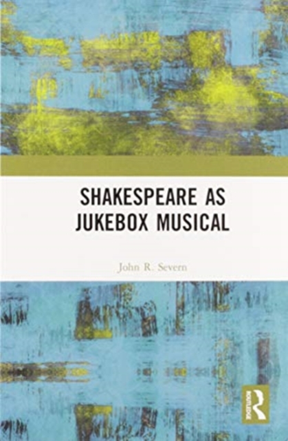Shakespeare as Jukebox Musical, Paperback / softback Book
