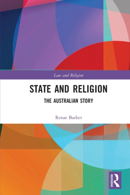 State and Religion : The Australian Story, Paperback / softback Book