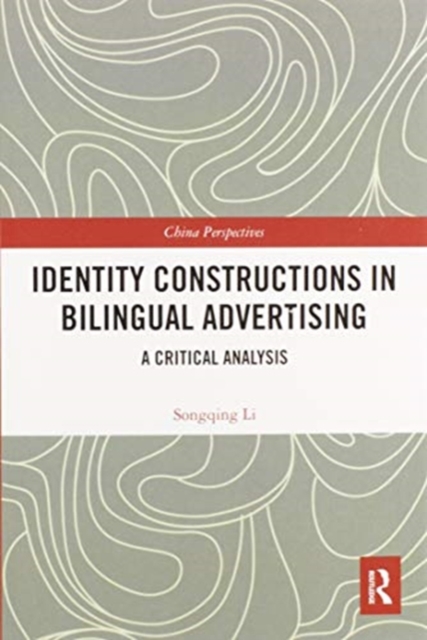 Identity Constructions in Bilingual Advertising : A Critical Analysis, Paperback / softback Book