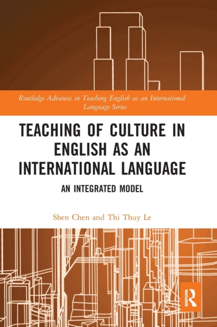 Teaching of Culture in English as an International Language : An Integrated Model, Paperback / softback Book