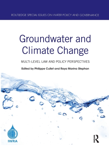 Groundwater and Climate Change : Multi-Level Law and Policy Perspectives, Paperback / softback Book