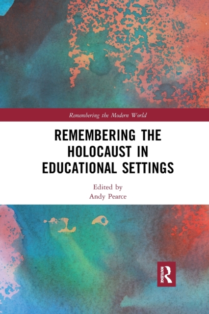 Remembering the Holocaust in Educational Settings, Paperback / softback Book