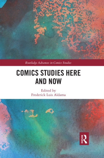 Comics Studies Here and Now, Paperback / softback Book
