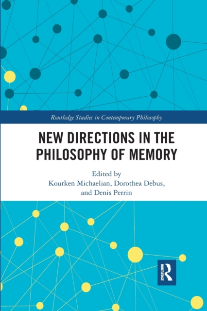 New Directions in the Philosophy of Memory, Paperback / softback Book