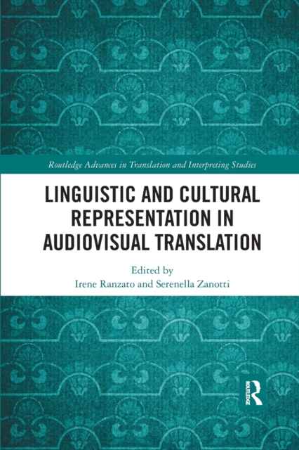 Linguistic and Cultural Representation in Audiovisual Translation, Paperback / softback Book