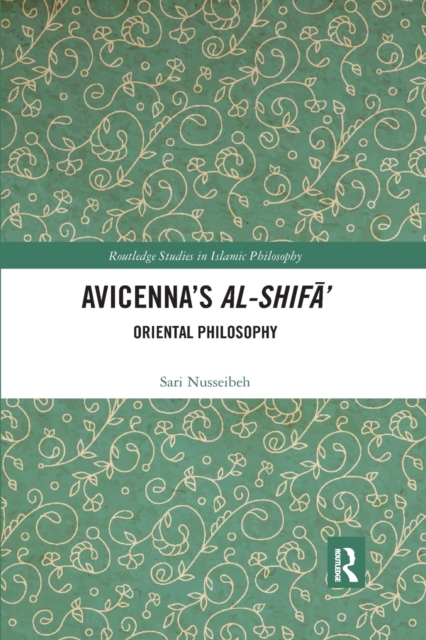 Avicenna's Al-Shifa' : Oriental Philosophy, Paperback / softback Book