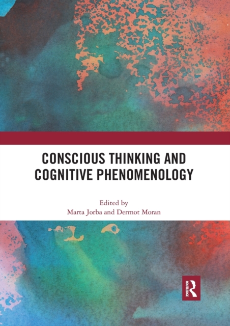 Conscious Thinking and Cognitive Phenomenology, Paperback / softback Book