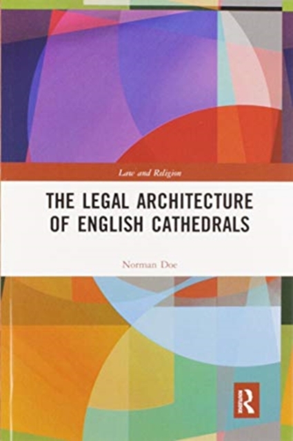The Legal Architecture of English Cathedrals, Paperback / softback Book