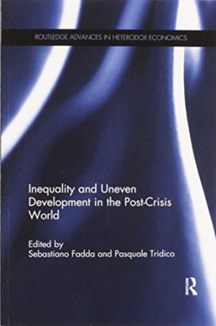 Inequality and Uneven Development in the Post-Crisis World, Paperback / softback Book