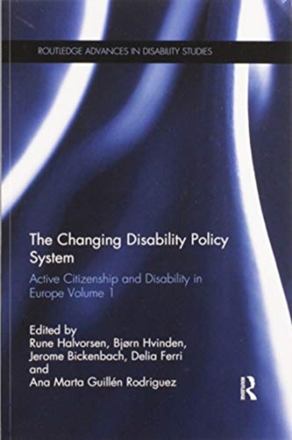 The Changing Disability Policy System : Active Citizenship and Disability in Europe Volume 1, Paperback / softback Book