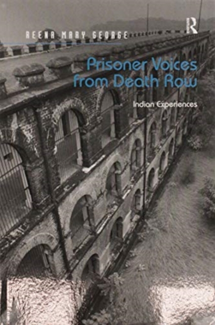 Prisoner Voices from Death Row : Indian Experiences, Paperback / softback Book