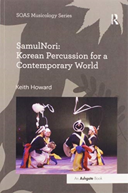 SamulNori: Korean Percussion for a Contemporary World, Paperback / softback Book