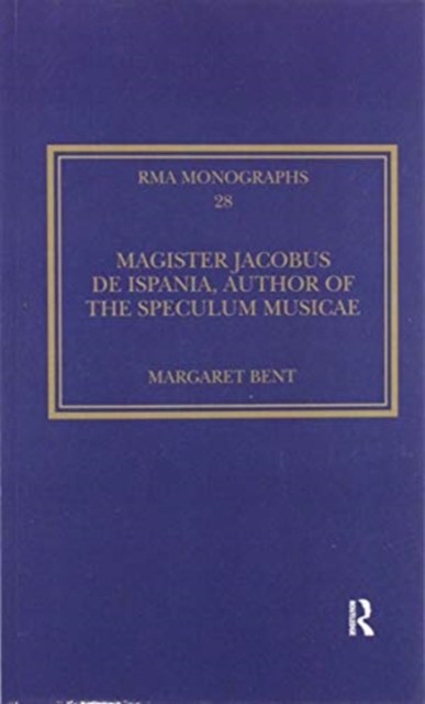 Magister Jacobus de Ispania, Author of the Speculum musicae, Paperback / softback Book