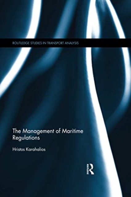 The Management of Maritime Regulations, Paperback / softback Book