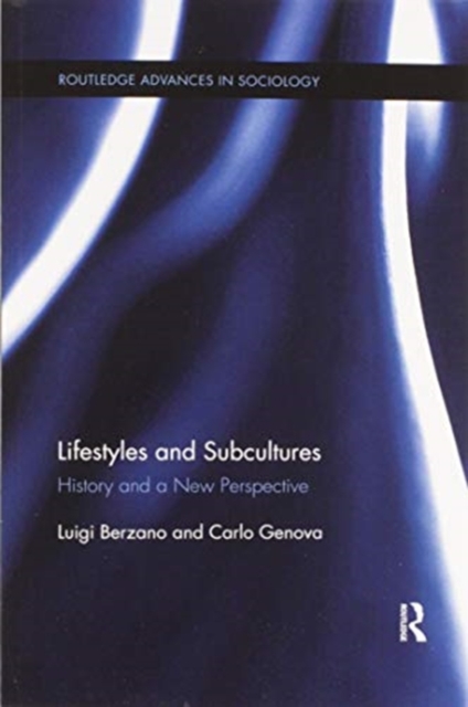 Lifestyles and Subcultures : History and a New Perspective, Paperback / softback Book
