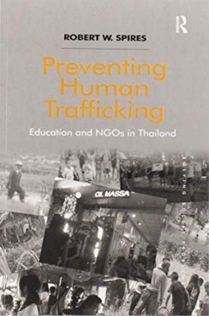 Preventing Human Trafficking : Education and NGOs in Thailand, Paperback / softback Book