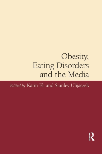 Obesity, Eating Disorders and the Media, Paperback / softback Book