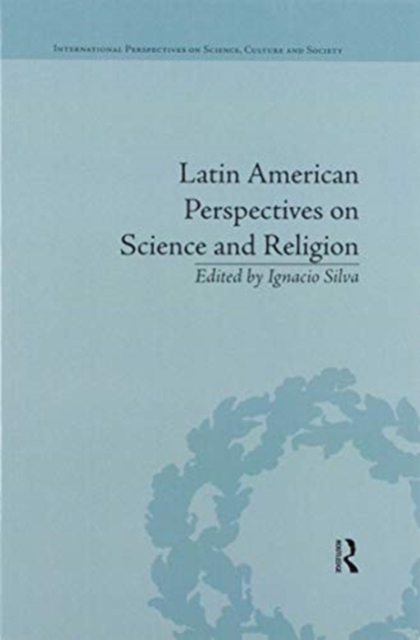 Latin American Perspectives on Science and Religion, Paperback / softback Book