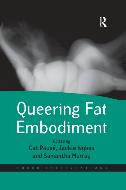 Queering Fat Embodiment, Paperback / softback Book