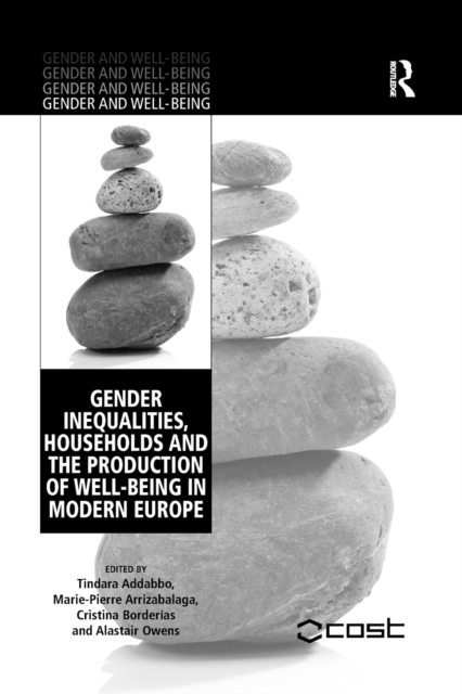 Gender Inequalities, Households and the Production of Well-Being in Modern Europe, Paperback / softback Book
