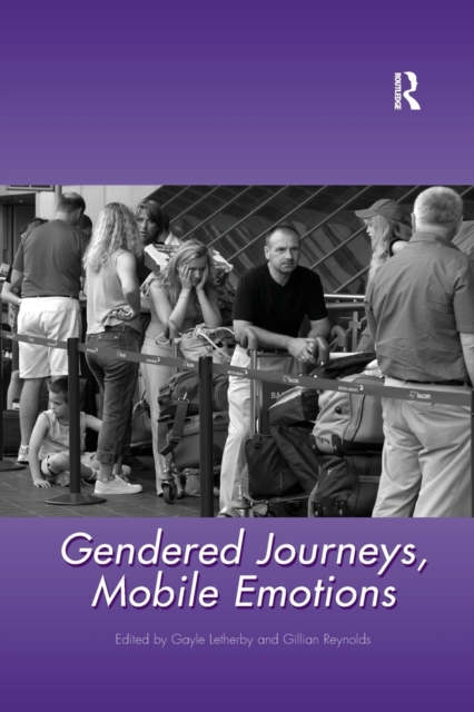 Gendered Journeys, Mobile Emotions, Paperback / softback Book