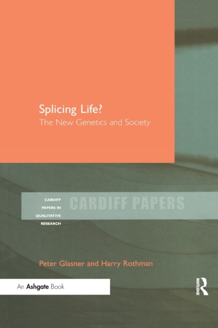 Splicing Life? : The New Genetics and Society, Paperback / softback Book