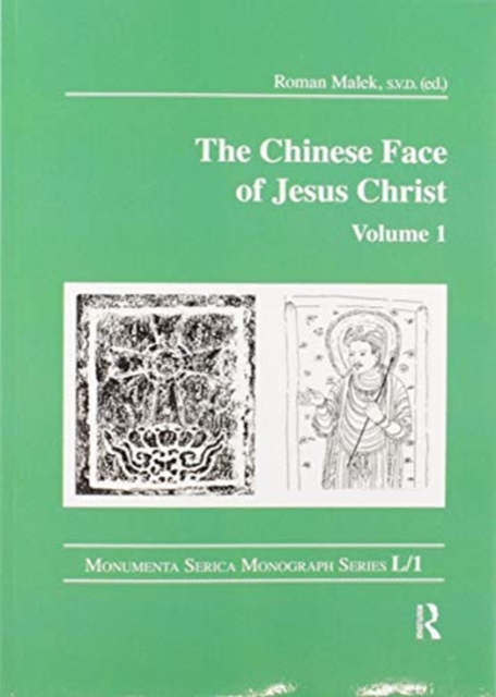 The Chinese Face of Jesus Christ: Volume 1, Paperback / softback Book