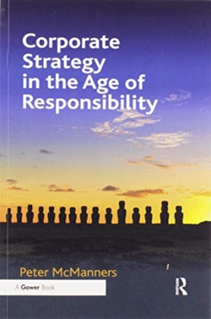Corporate Strategy in the Age of Responsibility, Paperback / softback Book