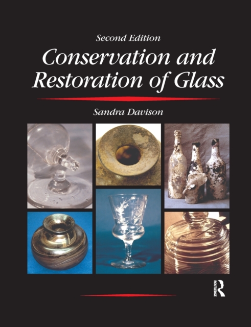Conservation and Restoration of Glass, Paperback / softback Book