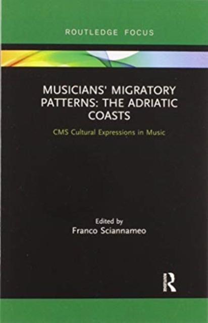 Musicians' Migratory Patterns: The Adriatic Coasts, Paperback / softback Book