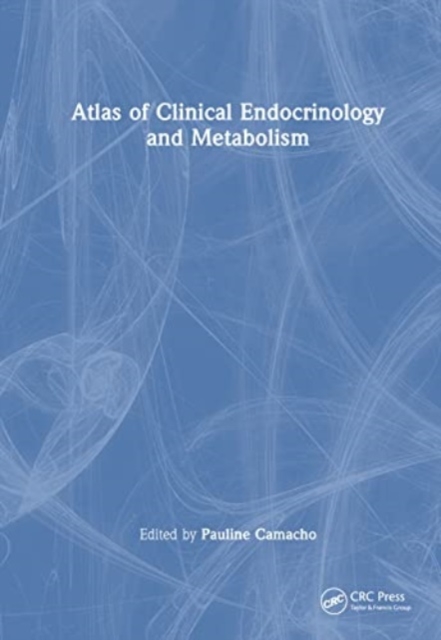 Atlas of Clinical Endocrinology and Metabolism, Hardback Book