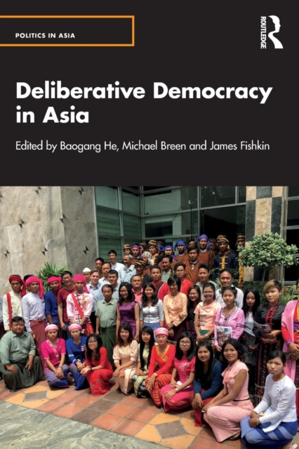 Deliberative Democracy in Asia, Paperback / softback Book