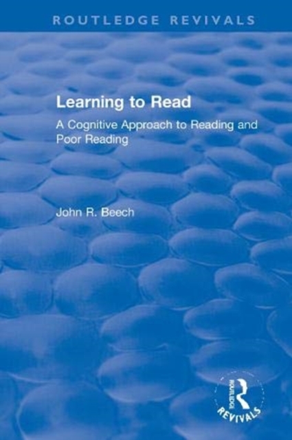 Learning to Read : A Cognitive Approach to Reading and Poor Reading, Hardback Book