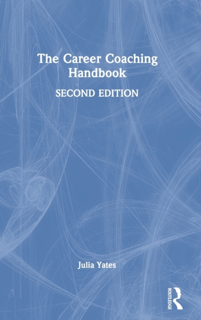 The Career Coaching Handbook, Hardback Book