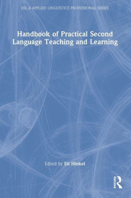 Handbook of Practical Second Language Teaching and Learning, Hardback Book