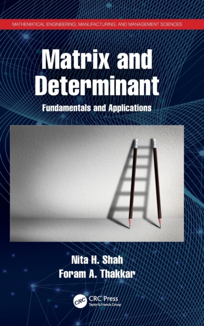 Matrix and Determinant : Fundamentals and Applications, Hardback Book