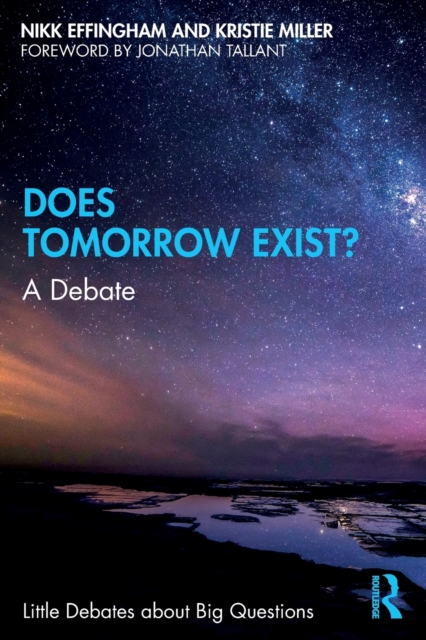 Does Tomorrow Exist? : A Debate, Paperback / softback Book