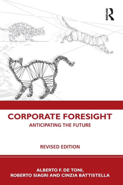 Corporate Foresight : Anticipating the Future, Paperback / softback Book