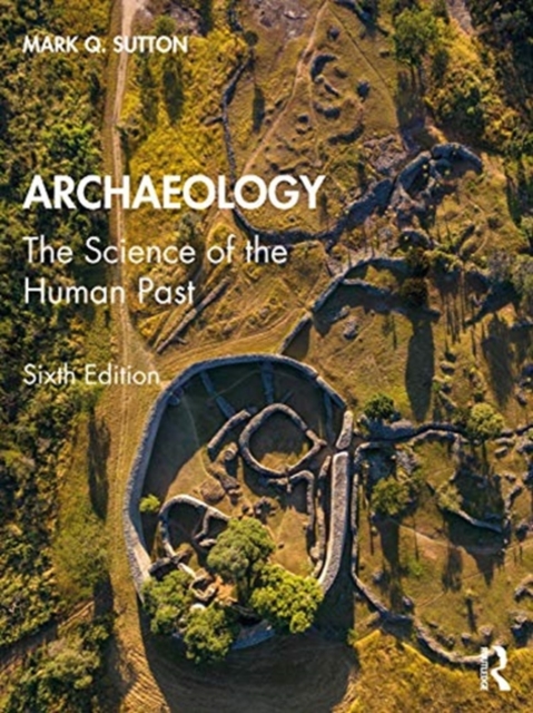 Archaeology : The Science of the Human Past, Paperback / softback Book