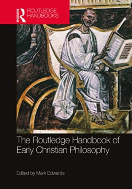 The Routledge Handbook of Early Christian Philosophy, Paperback / softback Book