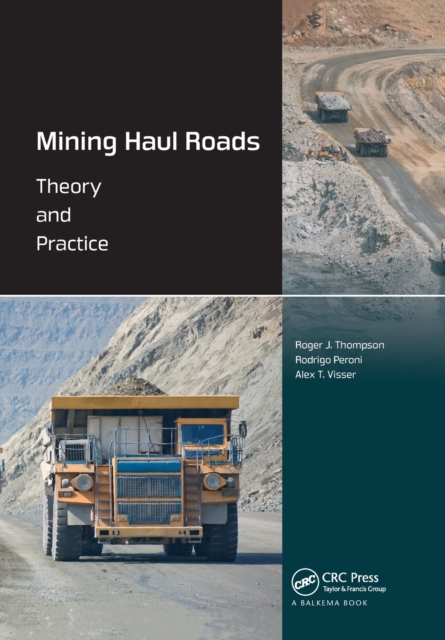 Mining Haul Roads : Theory and Practice, Paperback / softback Book