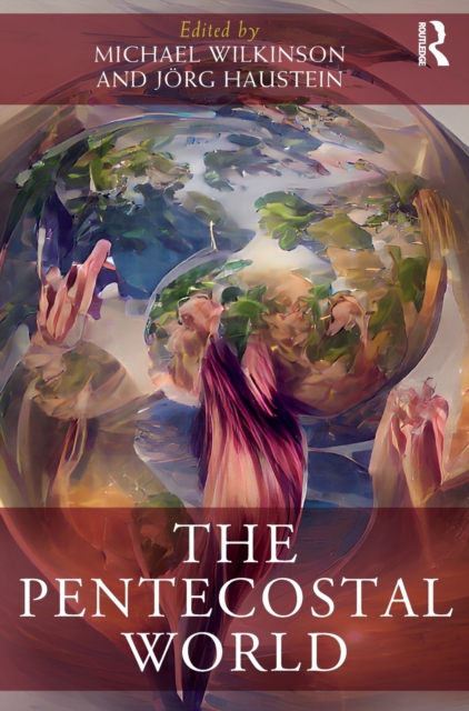 The Pentecostal World, Hardback Book