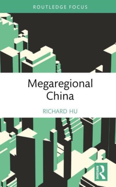 Megaregional China, Hardback Book