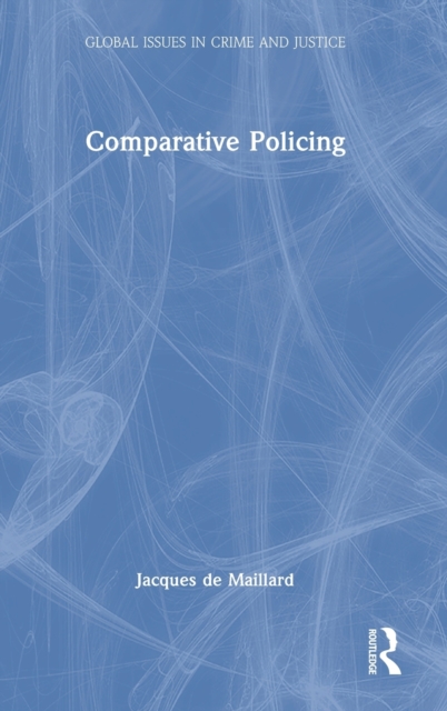 Comparative Policing, Hardback Book
