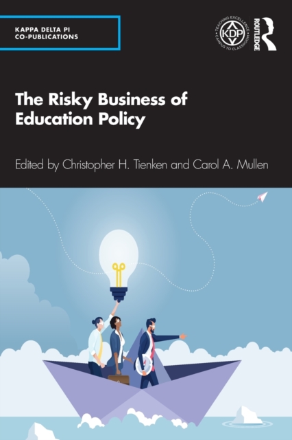 The Risky Business of Education Policy, Paperback / softback Book
