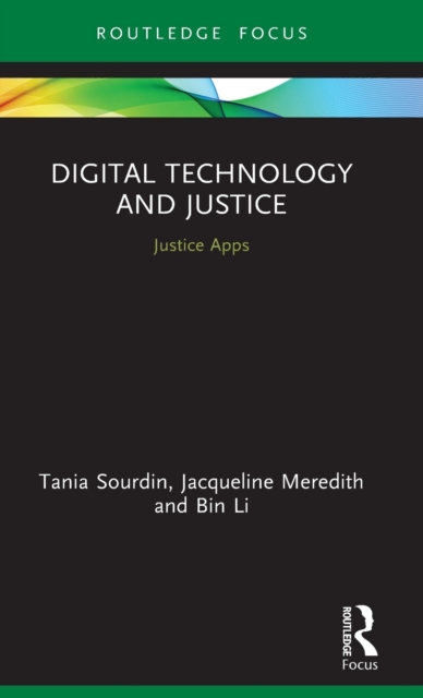 Digital Technology and Justice : Justice Apps, Hardback Book
