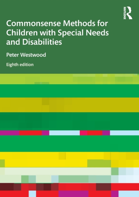 Commonsense Methods for Children with Special Needs and Disabilities, Paperback / softback Book